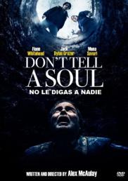 No le digas a nadie - Don't Tell a Soul