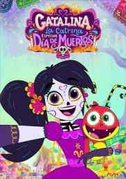Catalina la Catrina: Especial día de muertos