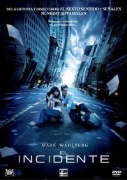 El Incidente / El fin de los tiempos
