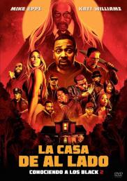 The House Next Door Meet the Blacks 2 - La Casa de al Lado