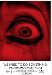 We Need to Do Something - Necesitamos hacer algo