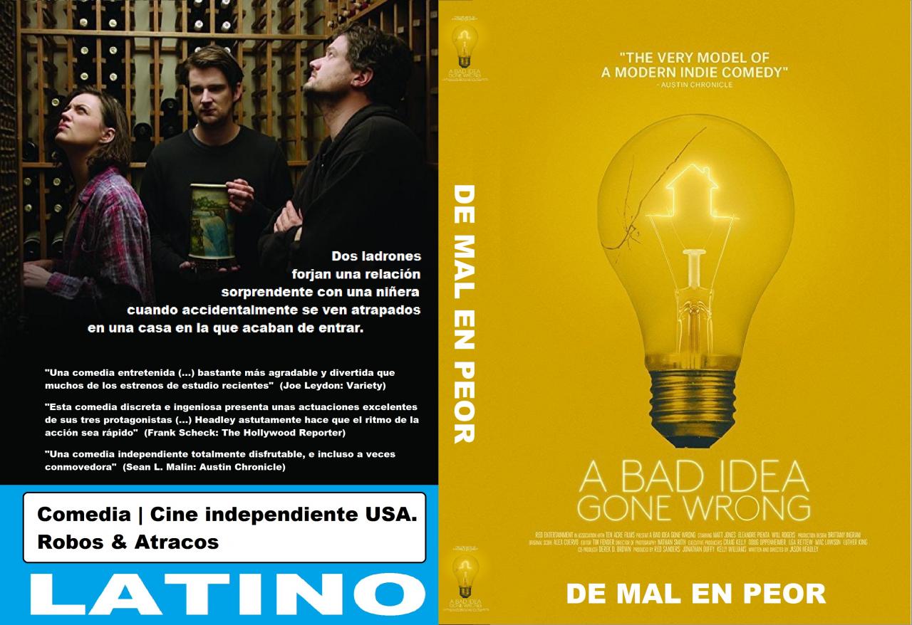 A Bad Idea Gone Wrong - De mal en peor