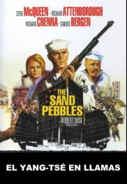 The Sand Pebbles - El Yang-Tsé en llamas