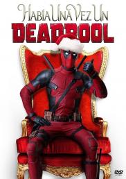 Habia una vez un Deadpool