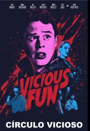 Vicious Fun - Círculo vicioso