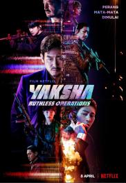 Yaksha: Operaciones despiadadas