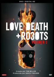 Love,death + robots Volumen 3 - Tercera temporada