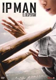 Ip Man:  El despertar