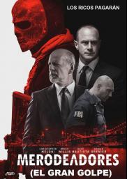 Marauders - Merodeadores / El gran golpe