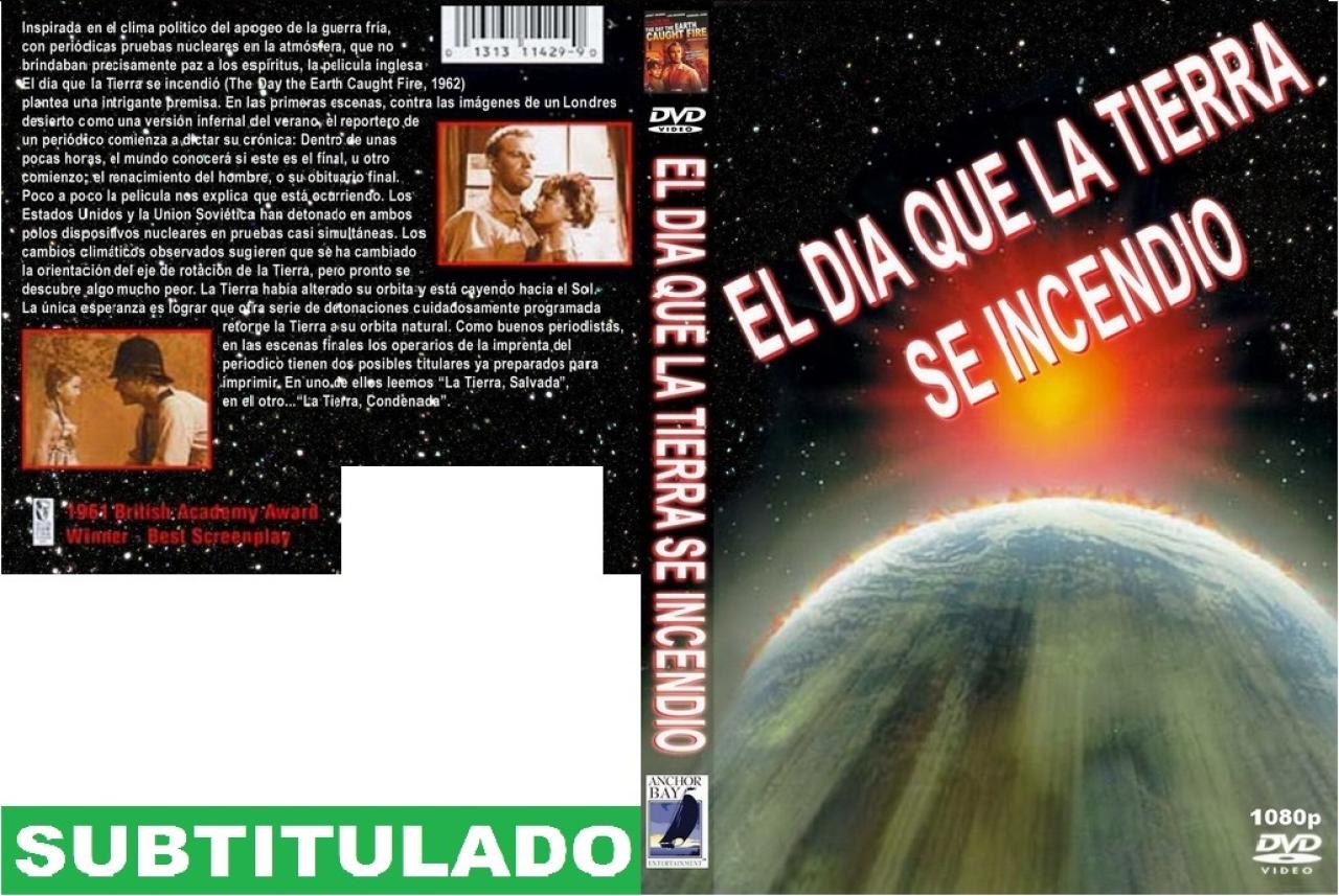 El día en que la Tierra se incendió