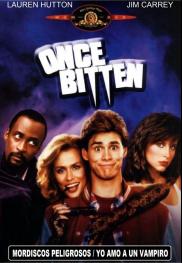 Once Bitten - Mordiscos peligrosos / Yo amo a un vampiro