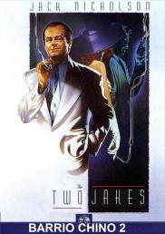 The Two Jakes - Barrio Chino 2