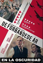 De forbandede år - En la oscuridad / Tiempos de oscuridad