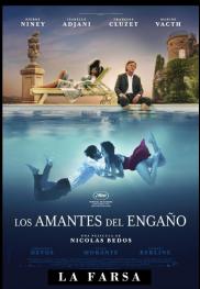 La farsa / Los amantes del engaño