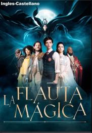 La flauta mágica / La flauta de Mozart