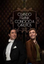 Cuando Frank conoció a Carlitos