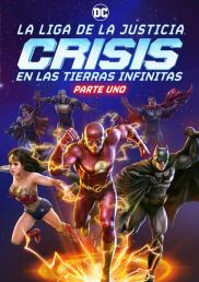 La Liga de la Justicia: Crisis en las Tierras Infinitas - Parte uno