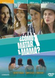 ¿Cómo matar a mamá?