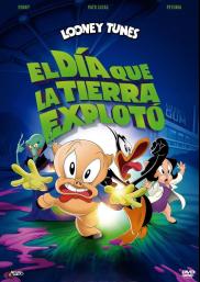 El día que la Tierra explotó: Una película de Looney Tunes