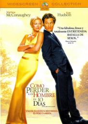 Cómo perder a un hombre en 10 días